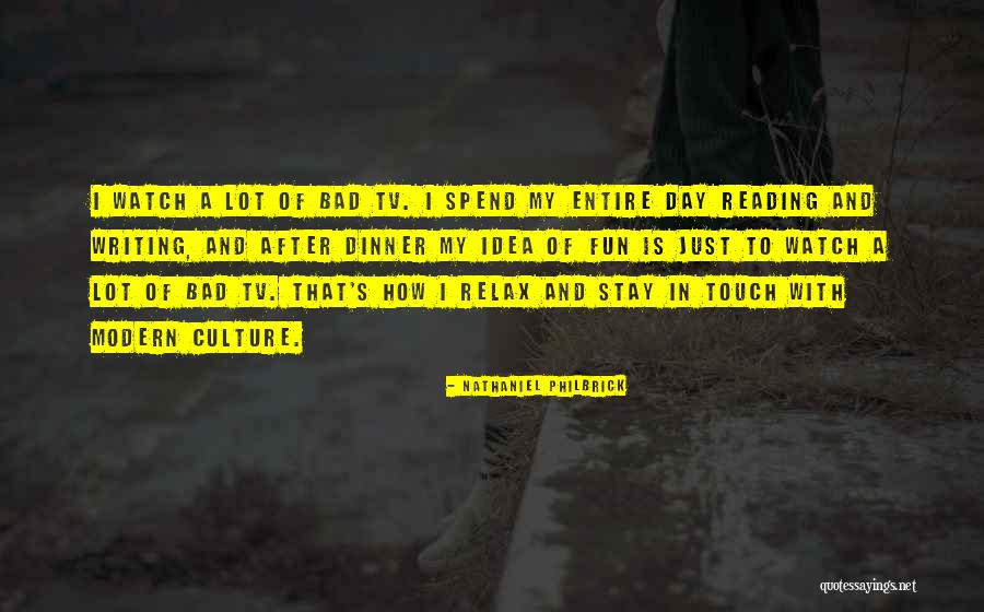 Relax Day Quotes By Nathaniel Philbrick Relax Day Quotes By Nathaniel Philbrick
