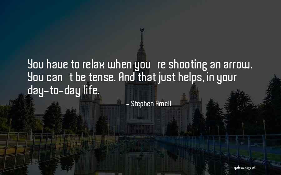 Relax Day Quotes By Stephen Amell Relax Day Quotes By Stephen Amell