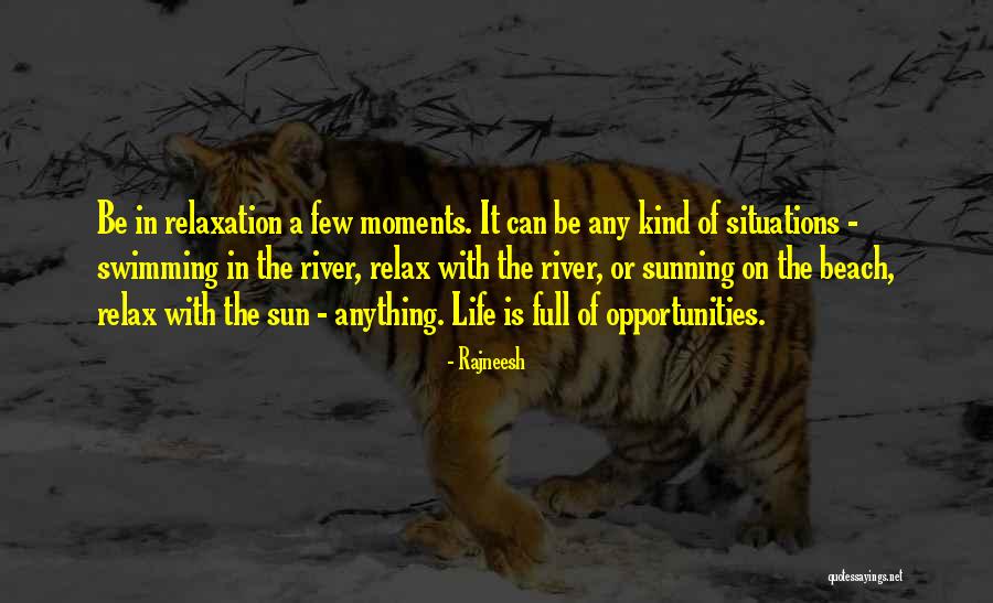 Relax In The Sun Quotes By Rajneesh Relax In The Sun Quotes By Rajneesh