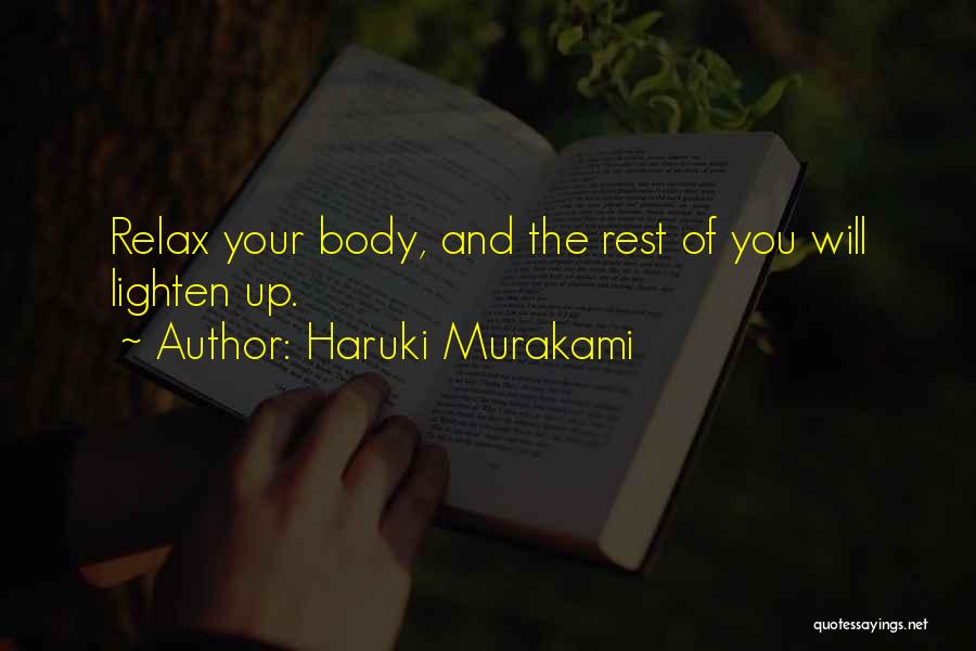 Relax Mind And Body Quotes By Haruki Murakami