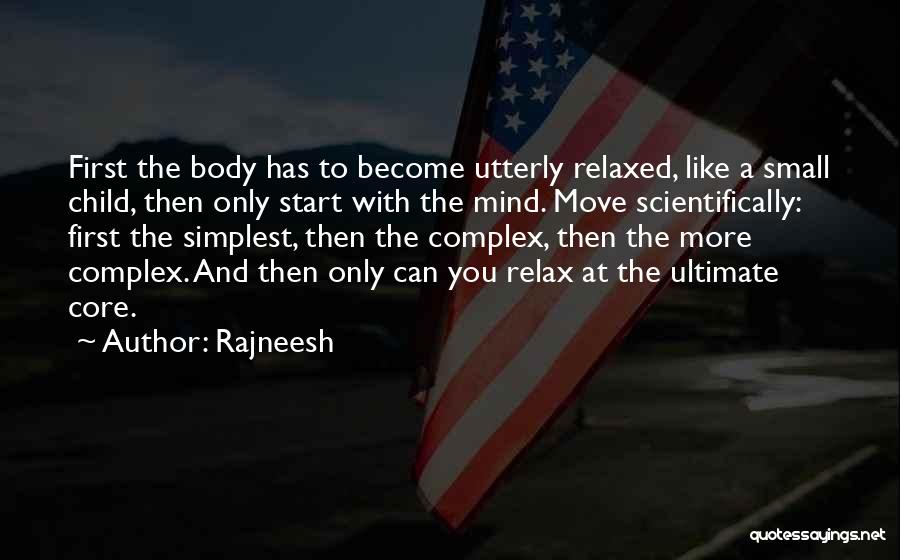 Relax Mind And Body Quotes By Rajneesh