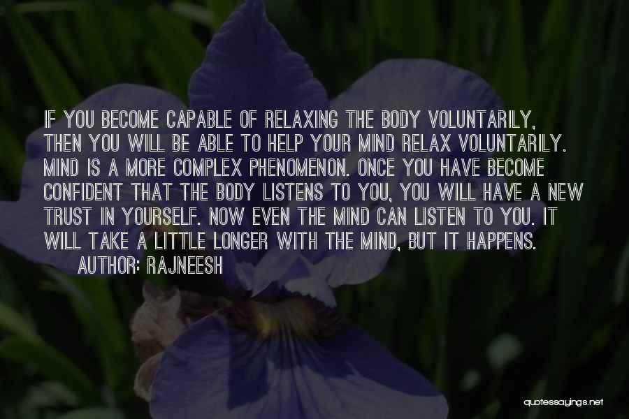 Relax Mind And Body Quotes By Rajneesh