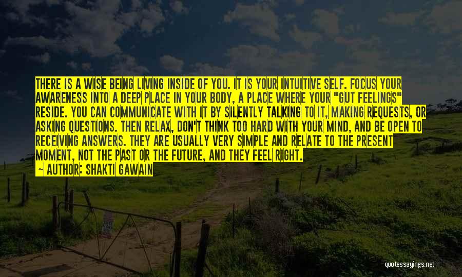 Relax Mind And Body Quotes By Shakti Gawain