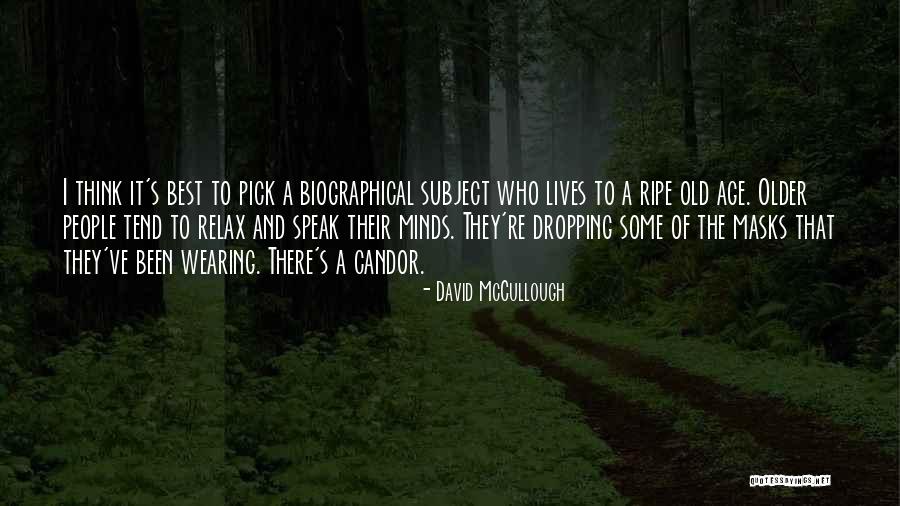 Relax Mind Quotes By David McCullough Relax Mind Quotes By David McCullough