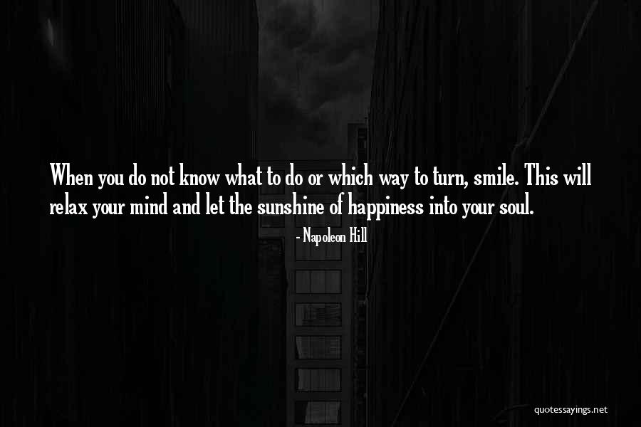Relax Mind Quotes By Napoleon Hill Relax Mind Quotes By Napoleon Hill