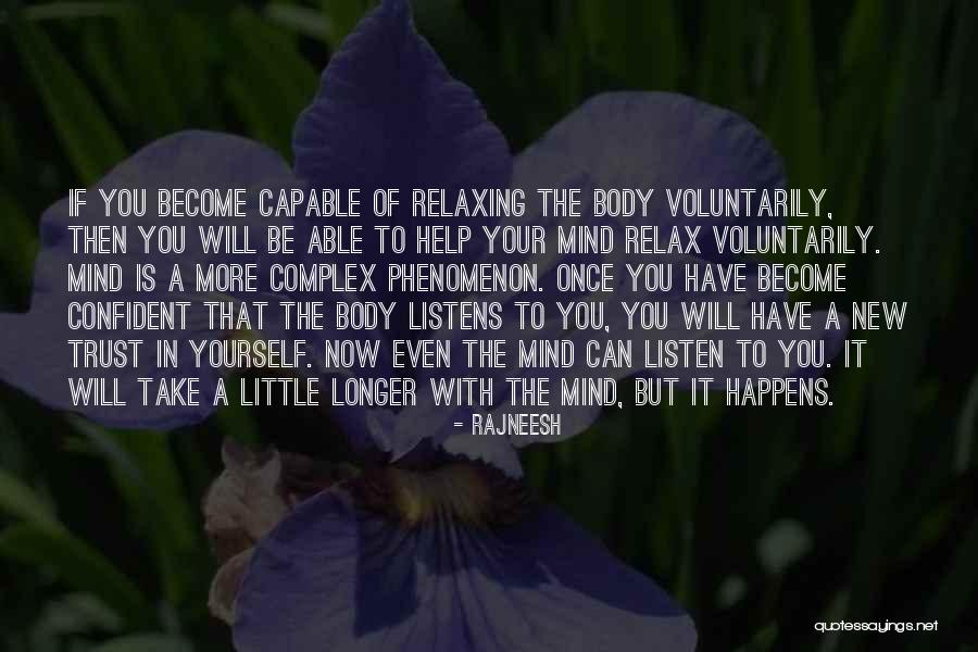 Relax Mind Quotes By Rajneesh Relax Mind Quotes By Rajneesh