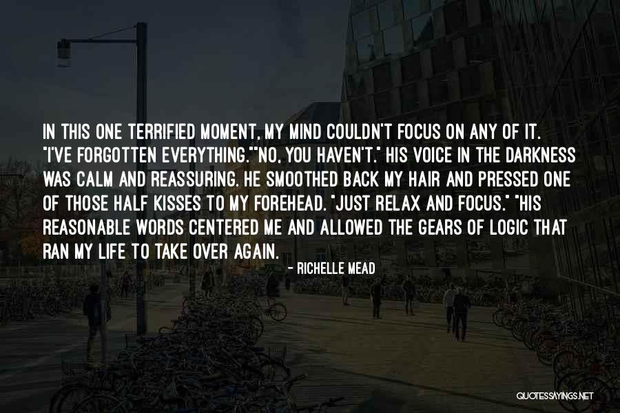 Relax Mind Quotes By Richelle Mead Relax Mind Quotes By Richelle Mead