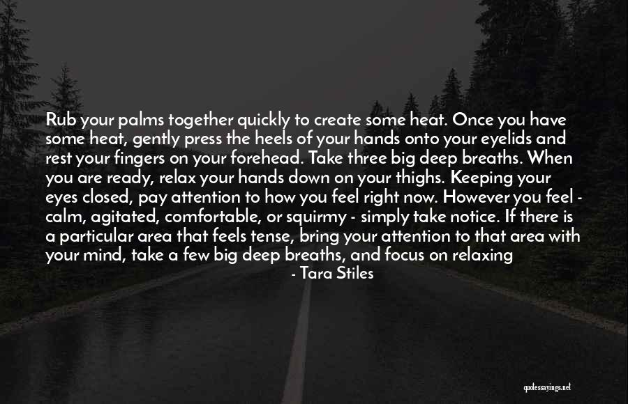 Relax Mind Quotes By Tara Stiles Relax Mind Quotes By Tara Stiles