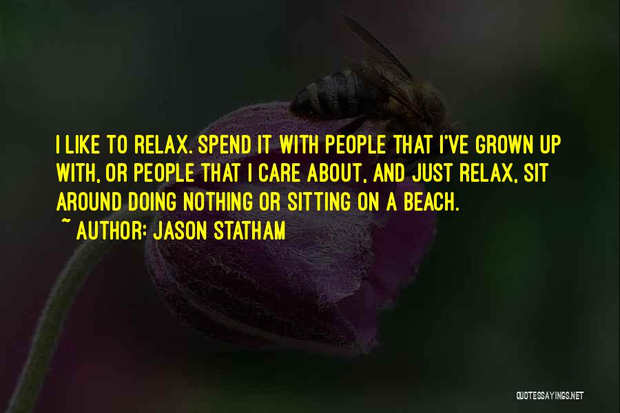 Relax On The Beach Quotes By Jason Statham