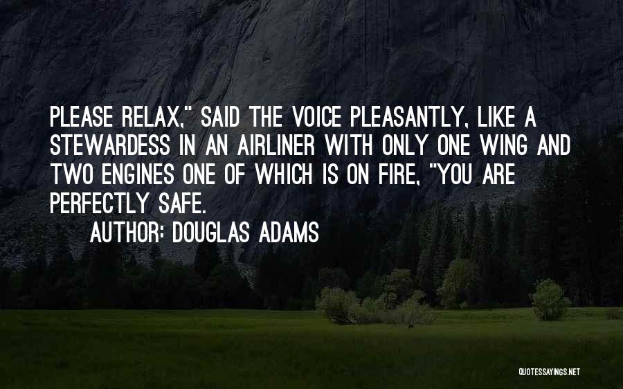 Relax Please Quotes By Douglas Adams