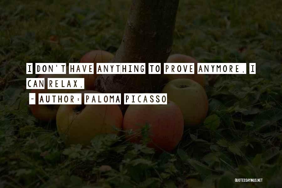 Relax Quotes By Paloma Picasso