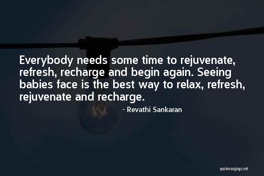 Relax Refresh Recharge Quotes By Revathi Sankaran Relax Refresh Recharge Quotes By Revathi Sankaran
