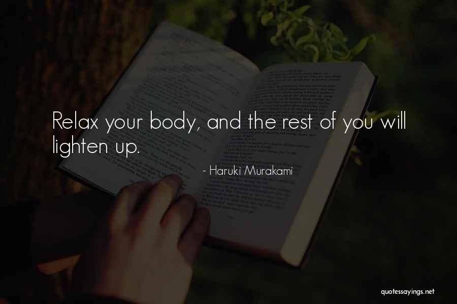Relax The Mind Quotes By Haruki Murakami Relax The Mind Quotes By Haruki Murakami