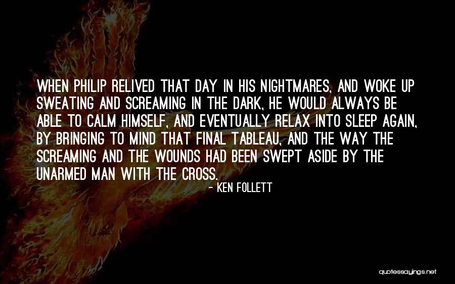 Relax The Mind Quotes By Ken Follett