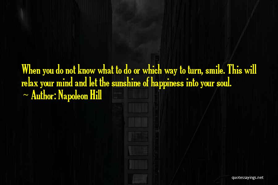 Relax The Mind Quotes By Napoleon Hill