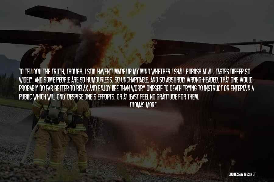 Relax The Mind Quotes By Thomas More Relax The Mind Quotes By Thomas More