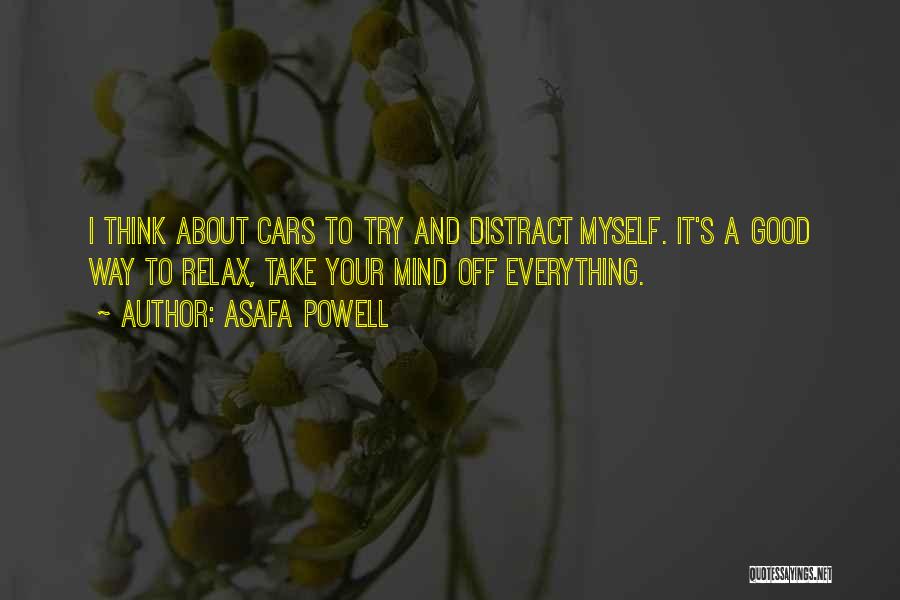 Relax Your Mind Quotes By Asafa Powell