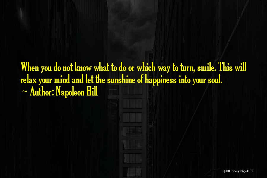 Relax Your Mind Quotes By Napoleon Hill