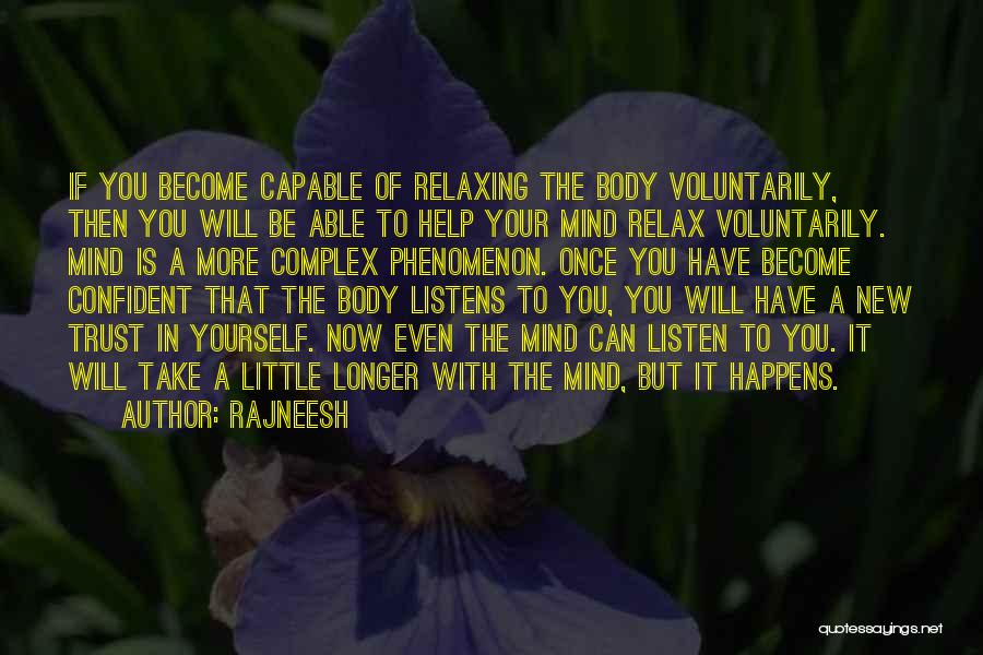 Relax Your Mind Quotes By Rajneesh