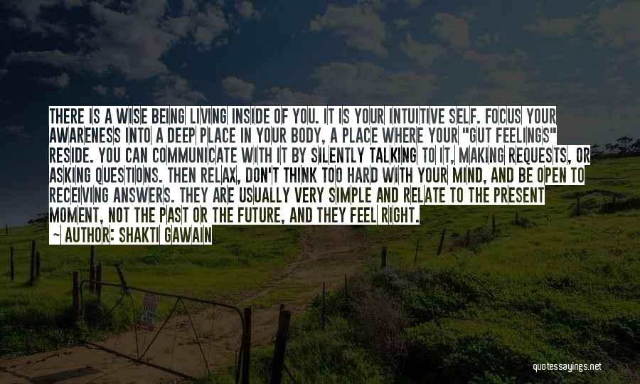 Relax Your Mind Quotes By Shakti Gawain