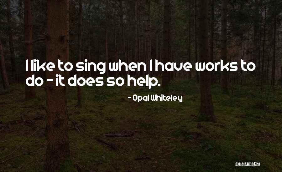 Relaxante Capilar Quotes By Opal Whiteley Relaxante Capilar Quotes By Opal Whiteley
