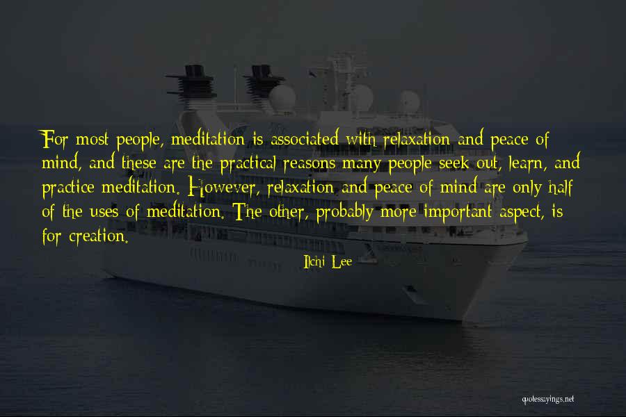 Relaxation Peace Quotes By Ilchi Lee Relaxation Peace Quotes By Ilchi Lee