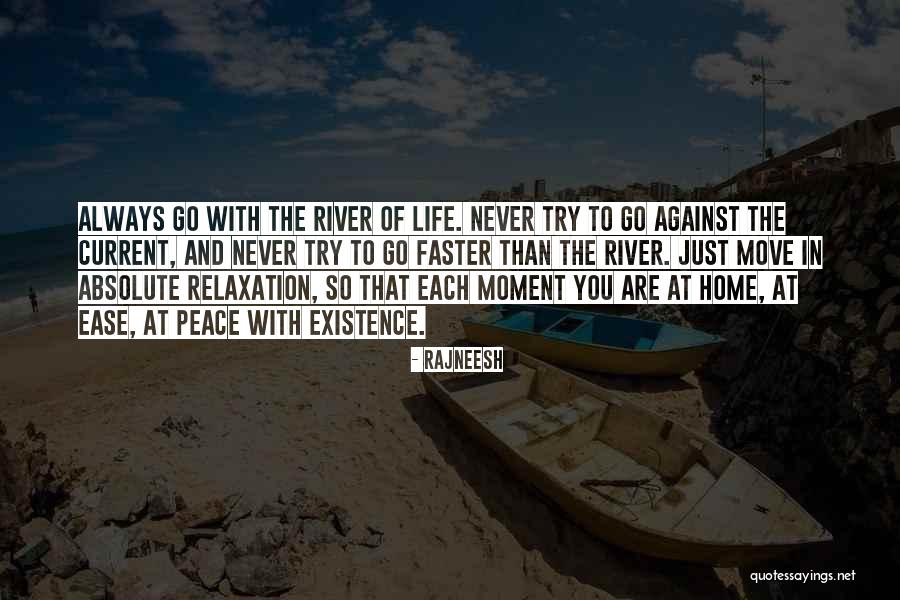 Relaxation Peace Quotes By Rajneesh Relaxation Peace Quotes By Rajneesh