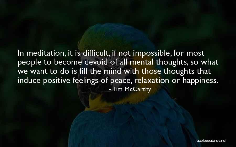 Relaxation Peace Quotes By Tim McCarthy Relaxation Peace Quotes By Tim McCarthy