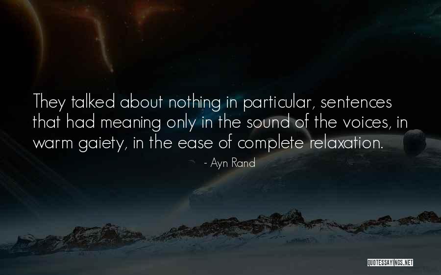 Relaxation Quotes By Ayn Rand