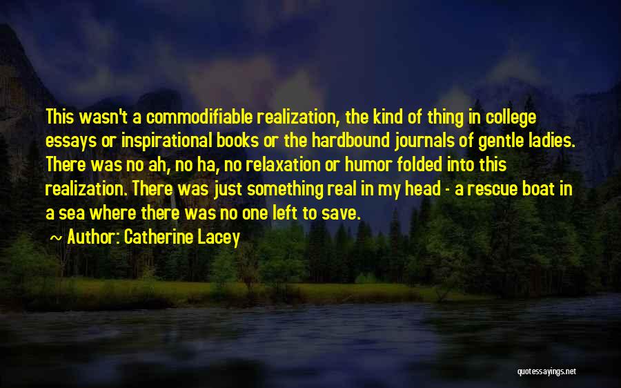 Relaxation Quotes By Catherine Lacey