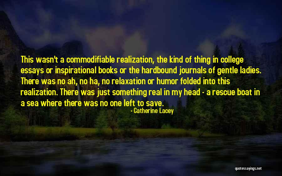 Relaxation Quotes By Catherine Lacey Relaxation Quotes By Catherine Lacey