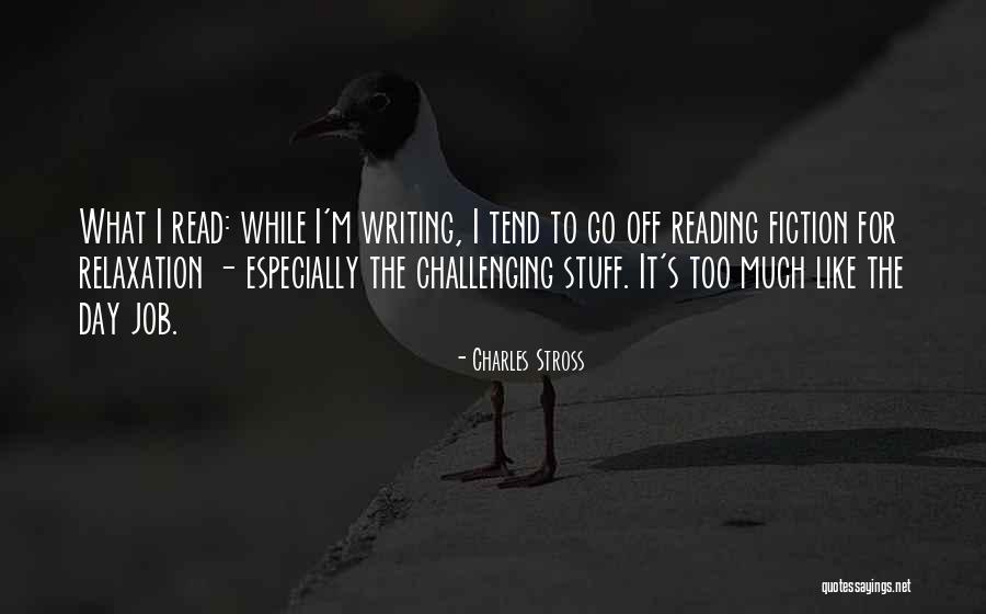 Relaxation Quotes By Charles Stross Relaxation Quotes By Charles Stross