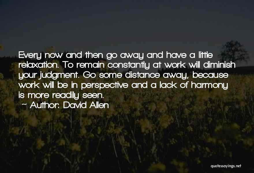 Relaxation Quotes By David Allen