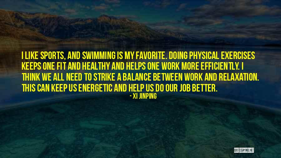 Relaxation Quotes By Xi Jinping Relaxation Quotes By Xi Jinping