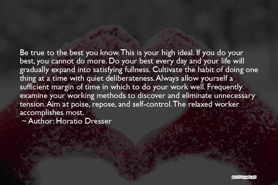 Relaxed Day Quotes By Horatio Dresser