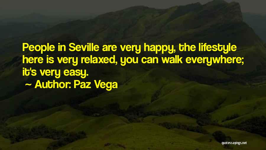 Relaxed Lifestyle Quotes By Paz Vega