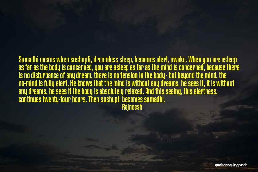 Relaxed Mind Quotes By Rajneesh Relaxed Mind Quotes By Rajneesh