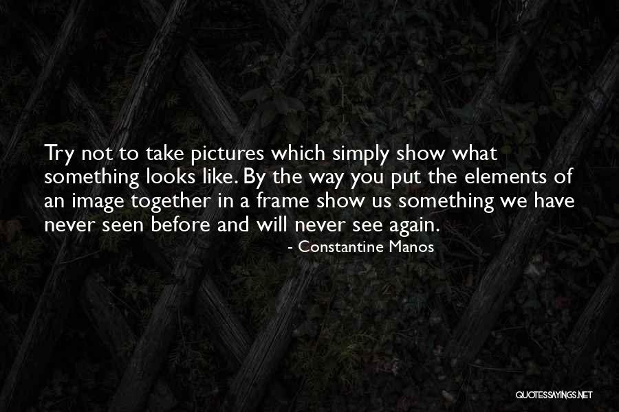 Relaxing And Being Happy Quotes By Constantine Manos Relaxing And Being Happy Quotes By Constantine Manos