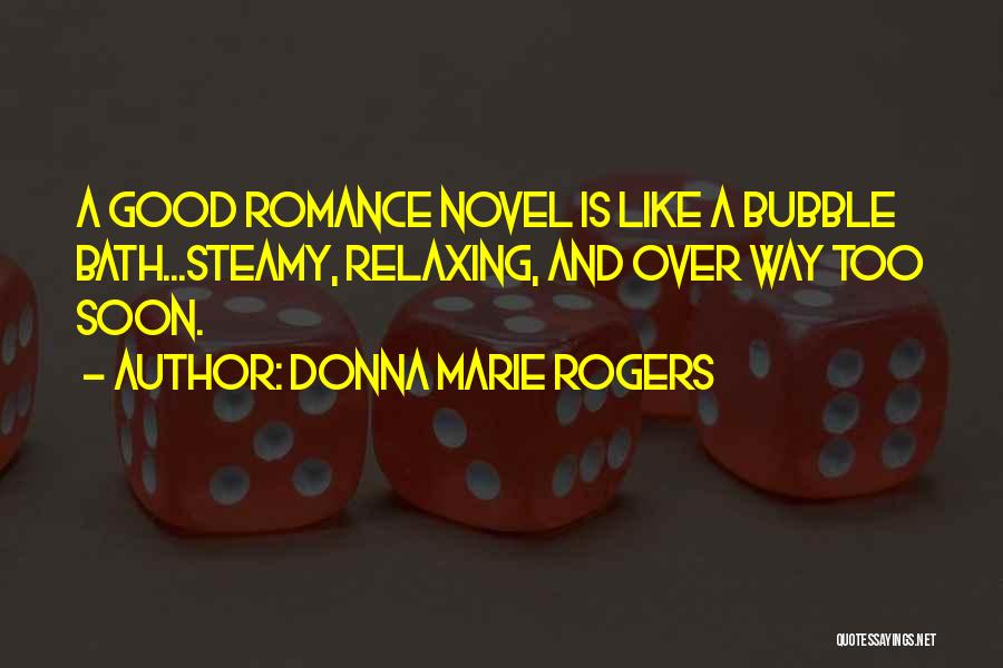 Relaxing In The Bath Quotes By Donna Marie Rogers