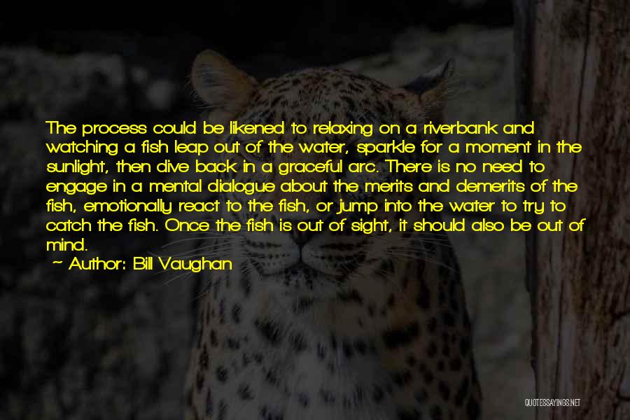 Relaxing In Water Quotes By Bill Vaughan