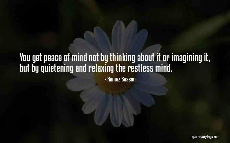 Relaxing Mind Quotes By Remez Sasson Relaxing Mind Quotes By Remez Sasson