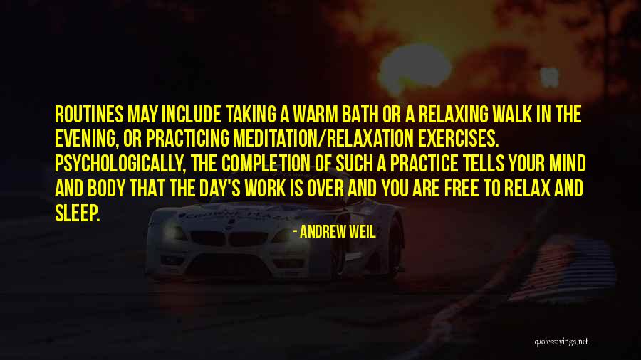 Relaxing Quotes By Andrew Weil