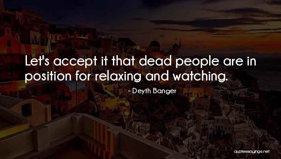 Relaxing Quotes By Deyth Banger