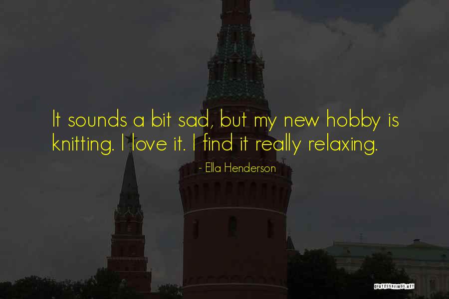 Relaxing Quotes By Ella Henderson