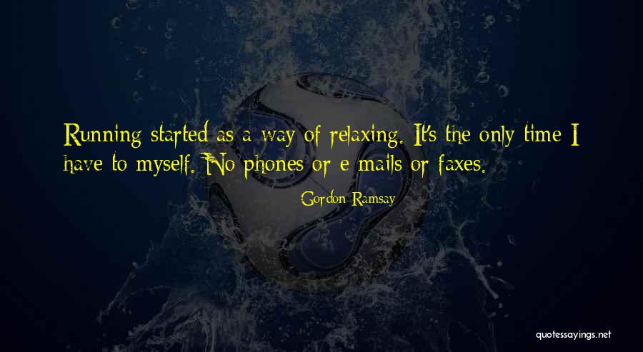 Relaxing Quotes By Gordon Ramsay