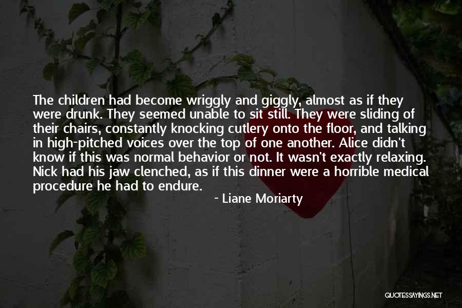 Relaxing Quotes By Liane Moriarty