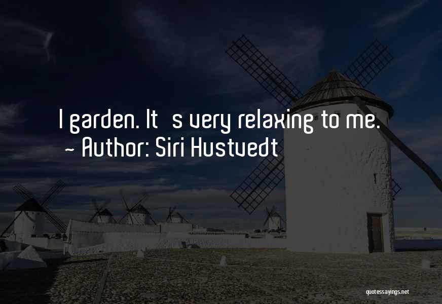 Relaxing Quotes By Siri Hustvedt