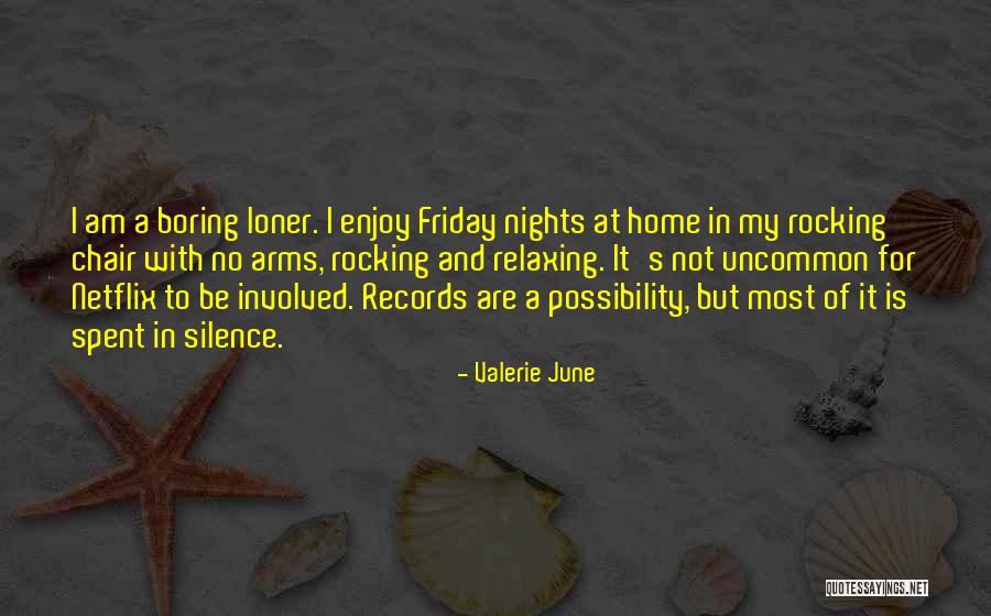 Relaxing Quotes By Valerie June