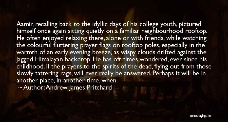 Relaxing With Friends Quotes By Andrew James Pritchard
