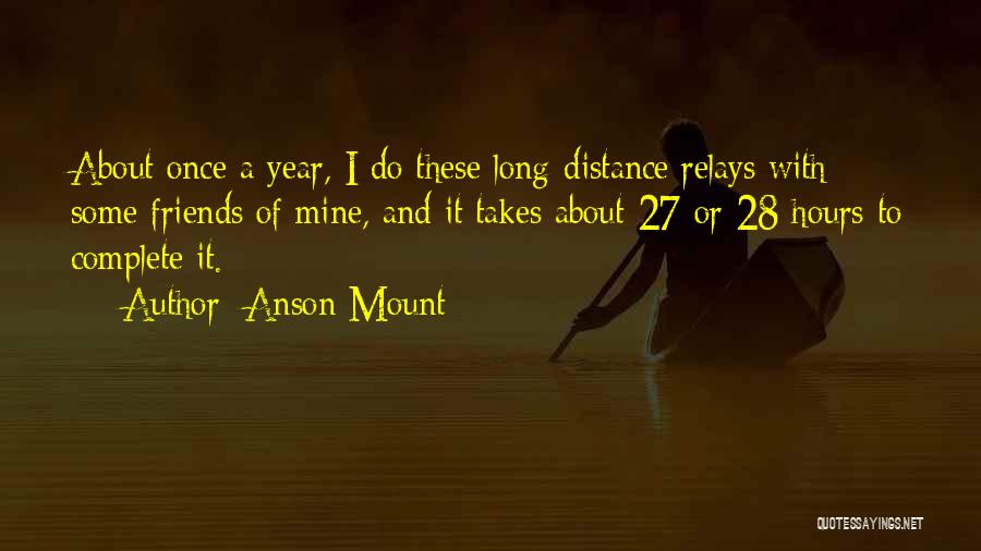 Relays Quotes By Anson Mount